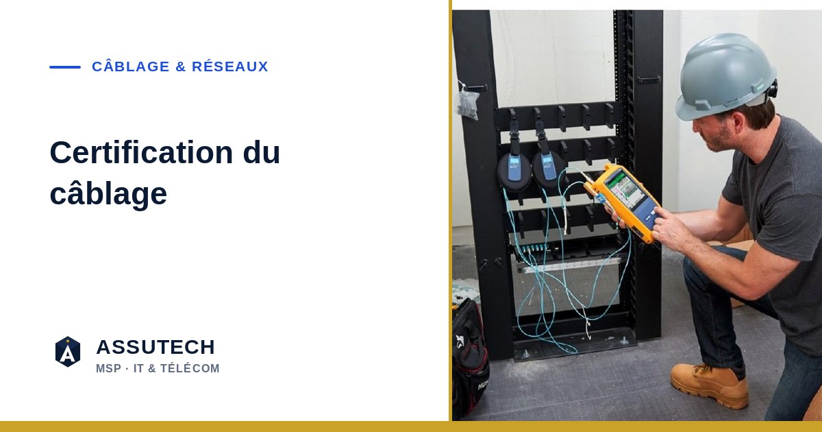 Câblage & Réseaux — Certification du câblage