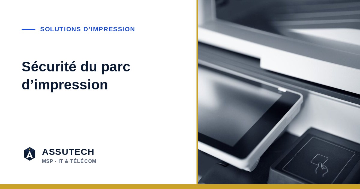 Solutions d&rsquo;impression — Sécurité du parc d'impression